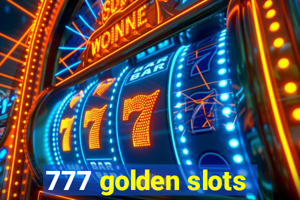 777 golden slots